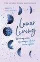 Lunar Living, The Sunday Times Bestseller 9781529398205 Kirsty Gallagher