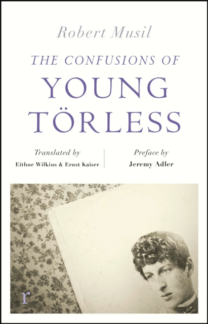 Book cover of: Confusions of Young Torless (riverrun editions). By: Robert Musil