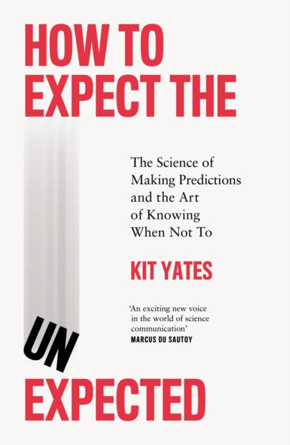 Book cover of: How to Expect the Unexpected. By: Kit Yates