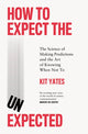 Book cover of: How to Expect the Unexpected. By: Kit Yates