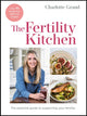 Book cover of: Fertility Kitchen. By: Charlotte Grand