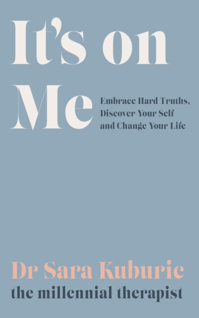 Book cover of: It's On Me. By: Sara Kuburic