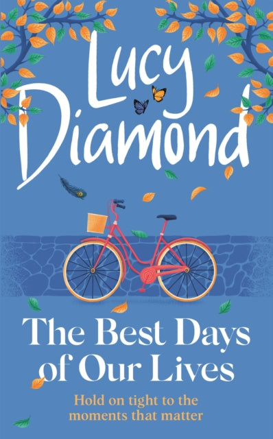 Book cover of: Best Days of Our Lives. By: Sue Mongredien