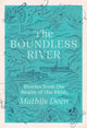 Book cover of: Boundless River. By: Mathijs Deen