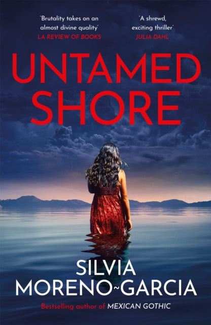 Book cover of: Untamed Shore. By: Silvia Moreno-Garcia