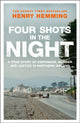 Book cover of: Four Shots in the Night. By: Henry Hemming