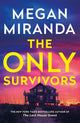 Book cover of: Only Survivors. By: Megan Miranda