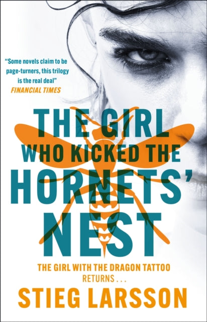 Girl Who Kicked the Hornets' Nest, The third unputdownable novel in the Dragon Tattoo series - 100 million copies sold worldwide 9781529432411 Stieg Larsson