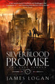 Book cover of: Silverblood Promise. By: Logan, James