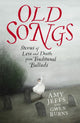Old Songs, Stories of Love and Death from Traditional Ballads 9781529438741 Amy Jeffs