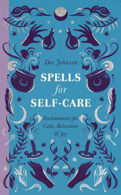 Book cover of: Spells for Self-Care. By: Dee Johnson