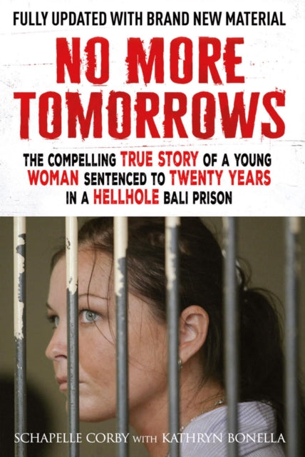 Book cover of: No More Tomorrows. By: Kathryn Bonella
