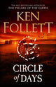 Circle of Days, The epic new novel from the No. 1 bestselling author of The Pillars of the Earth 9781529442342 Ken Follett
