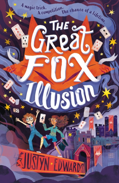 Great Fox Illusion, A thrilling and pacy mystery adventure about magic tricks, friendship and overcoming prejudice - for readers age 9, 10, 11, 12 9781529501940 Justyn Edwards