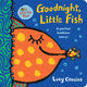 Goodnight, Little Fish 9781529504316 Lucy Cousins