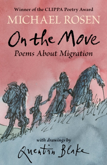 On the Move: Poems About Migration 9781529504361 Michael Rosen