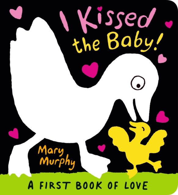 I Kissed the Baby!, The perfect gift book for babies 9781529504668 Mary Murphy