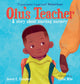 Book cover of: Olu's Teacher: A Story About Starting Nursery