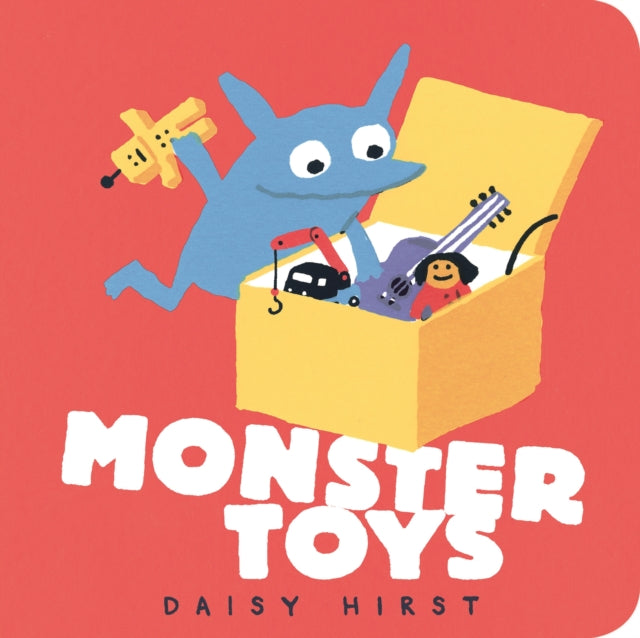 Book cover of: Monster Toys. By: Daisy Hirst