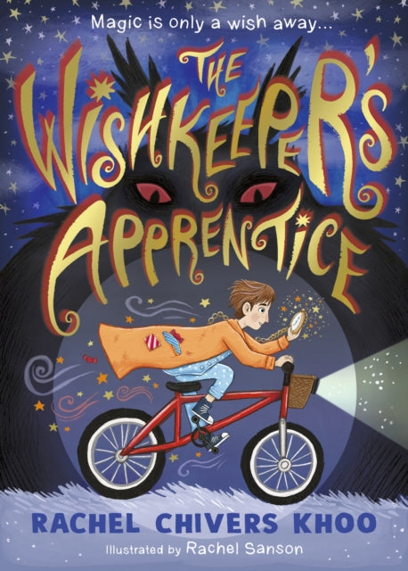 Wishkeeper's Apprentice, A magical fantasy adventure story for children aged 6, 7, 8, 9 about the power of wishes and dreams 9781529507904 Rachel Chivers Khoo