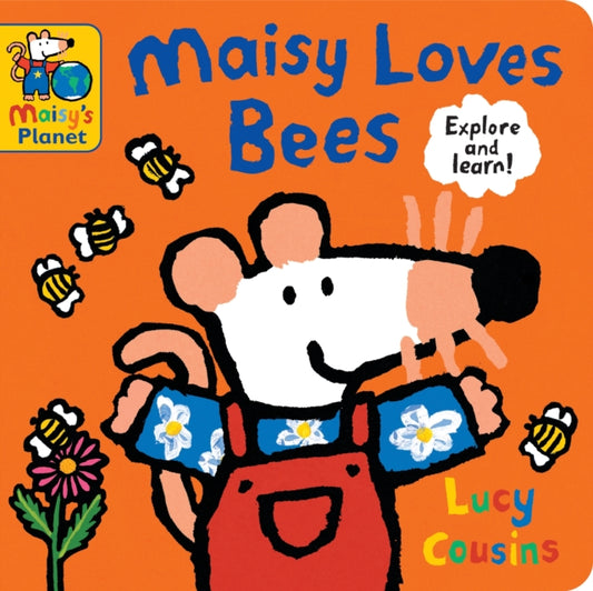 Maisy Loves Bees: A Maisy's Planet Book 9781529508154 Lucy Cousins