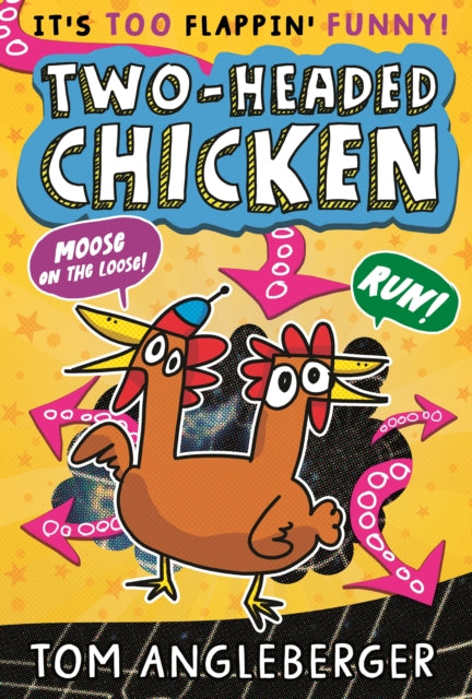 Book cover of: Two-Headed Chicken. By: Tom Angleberger