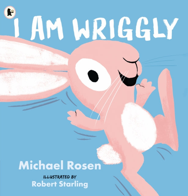 I Am Wriggly 9781529517057 Michael Rosen