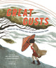 Book cover of: Great Gusts: Winds of the World and the Science Behind Them