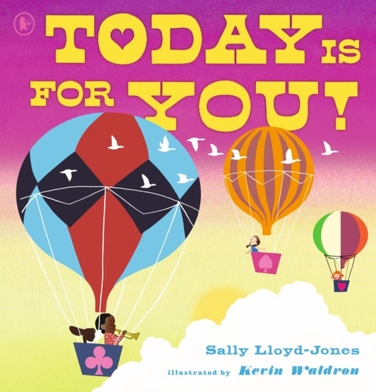 Book cover of: Today Is for You!. By: Sally Lloyd-Jones