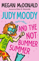 Book cover of: Judy Moody and the NOT Bummer Summer