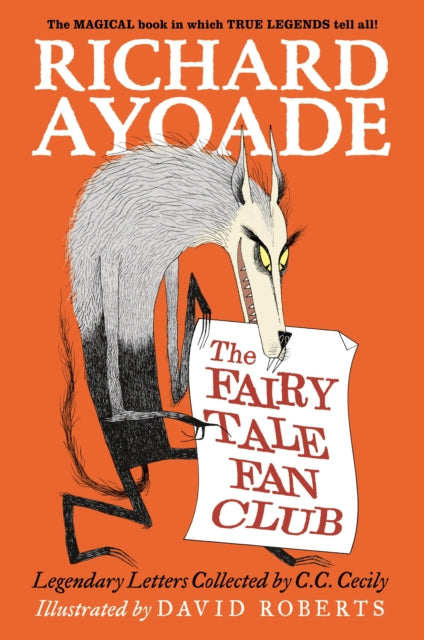 Fairy Tale Fan Club: Legendary Letters Collected by C.C. Cecily 9781529526271 AYOADE, RICHARD