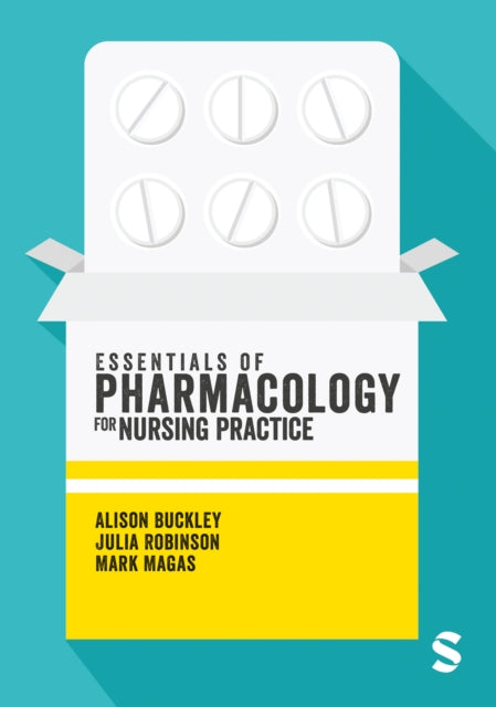 Book cover of: Essentials of Pharmacology for Nursing Practice. By: Alison Buckley