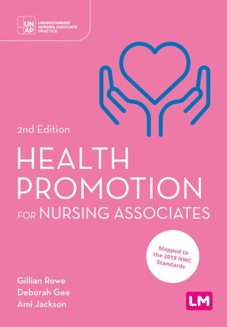 Book cover of: Health Promotion for Nursing Associates. By: Gillian Rowe