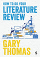 Book cover of: How to Do Your Literature Review. By: Gary Thomas