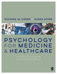 Book cover of: Psychology for Medicine and Healthcare. By: Richard de Visser