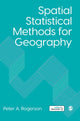 Book cover of: Spatial Statistical Methods for Geography. By: Peter A. Rogerson