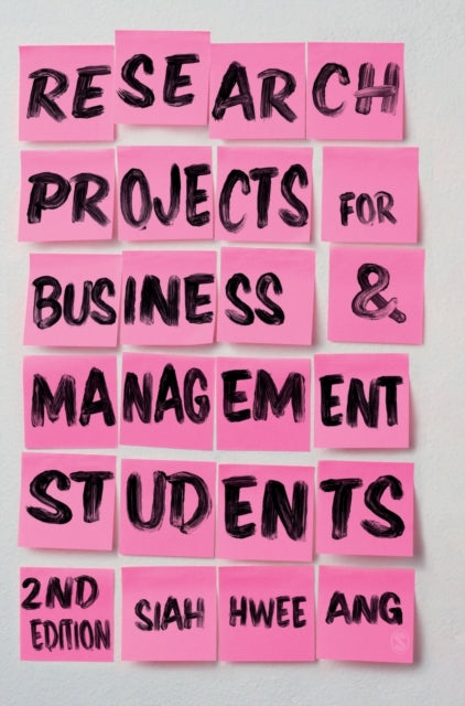 Book cover of: Research Projects for Business & Management Students. By: Siah Hwee Ang