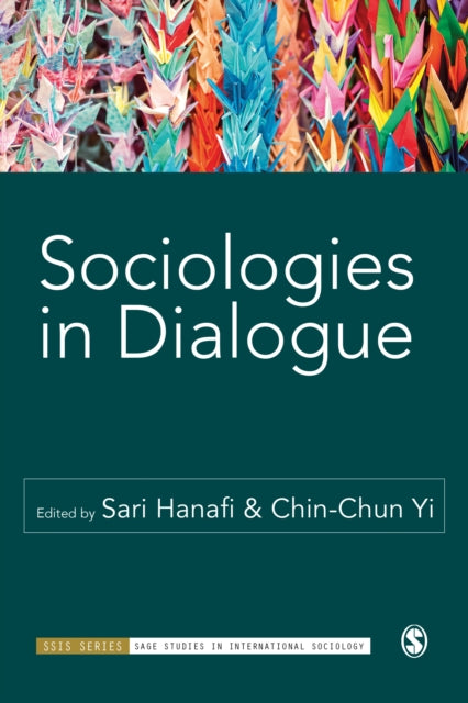 Book cover of: Sociologies in Dialogue. By: Sari Hanafi