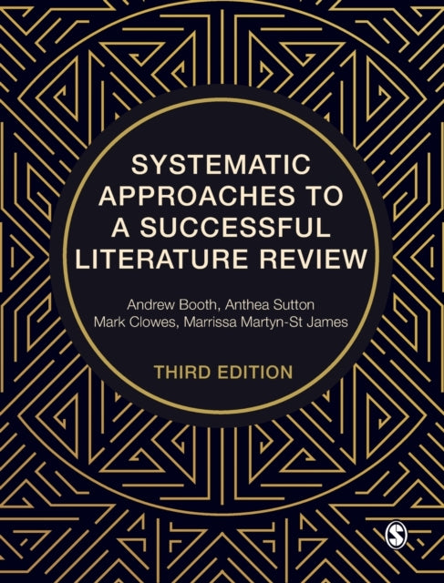 Book cover of: Systematic Approaches to a Successful Literature Review. By: Andrew Booth