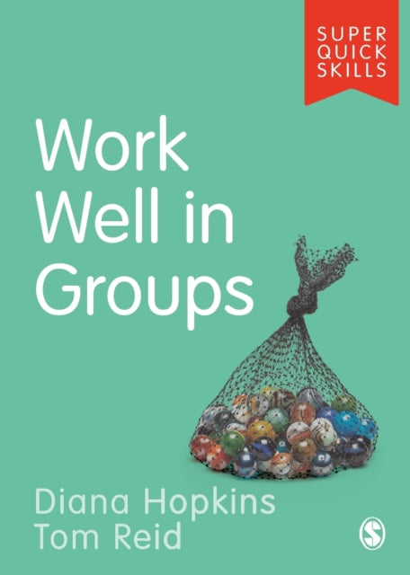Book cover of: Work Well in Groups. By: Tom Reid