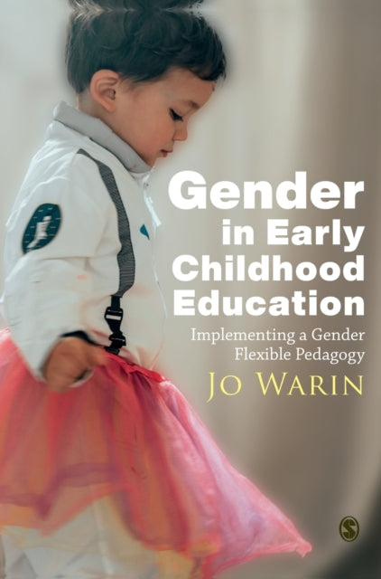 Book cover of: Gender in Early Childhood Education. By: Jo Warin