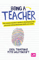 Book cover of: Being a Teacher. By: Carol Thompson