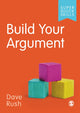Book cover of: Build Your Argument. By: David Rush