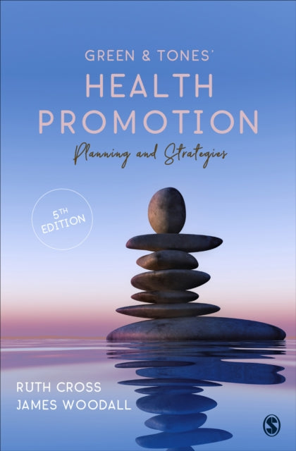 Green & Tones' Health Promotion, Planning & Strategies 9781529770599 Ruth Cross