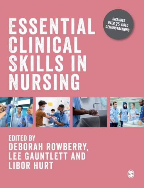 Book cover of: Essential Clinical Skills in Nursing. By: Deborah Rowberry
