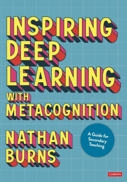 Book cover of: Inspiring Deep Learning with Metacognition. By: Nathan Burns