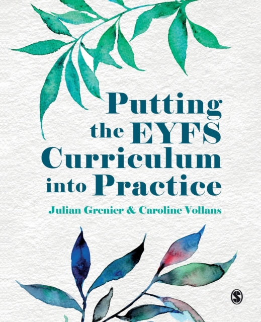 Book cover of: Putting the EYFS Curriculum into Practice. By: Julian Grenier