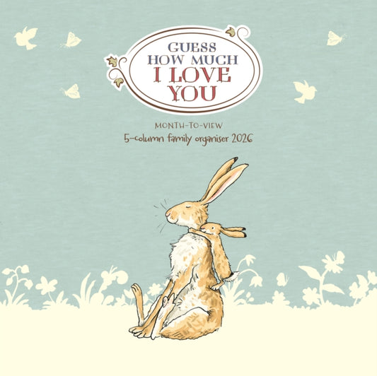 Book cover of: Guess How Much I Love You Planner Wall C