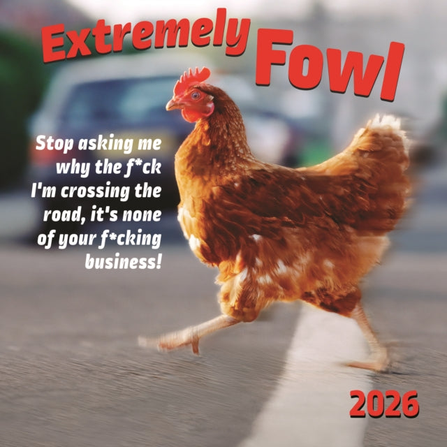 Book cover of: Extremely Fowl Square Wall Sunday Start