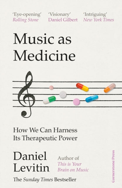 Music as Medicine, How We Can Harness Its Therapeutic Power 9781529900101 Daniel Levitin